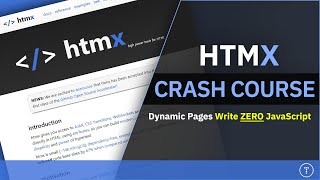 HTMX Crash Course  Dynamic Pages Without Writing Any JavaScript [upl. by Wahkuna601]