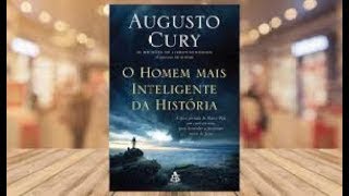 O homem mais inteligente da história  de Augusto Cury [upl. by Leamiba]