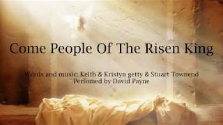 Come People of the Risen King [upl. by Esydnac]