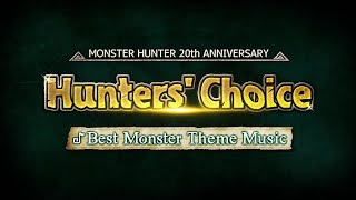 Hunters Choice Top 10 Monster Themes  Monster Hunter 20th Anniversary [upl. by Medovich51]