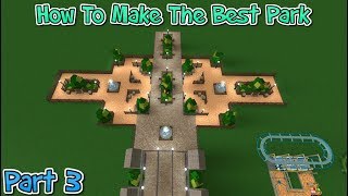 How To Make The Best Theme Park  Theme Park Tycoon 2  Part 3 [upl. by Knowles842]