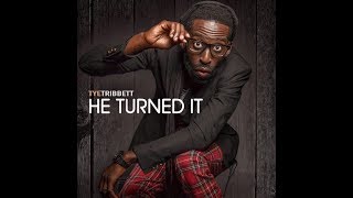 Tye Tribbett He Turned It Lyrics low [upl. by Alemrac]