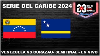 SERIE DEL CARIBE MIAMI 2024 EN VIVO  Venezuela vs Curazao SEMIFINALES Desde LoanDepot Park  Previa [upl. by Boswall]