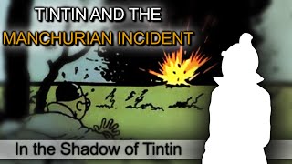 Tintin and the Manchurian Incident  In the Shadow of Tintin [upl. by Huber]