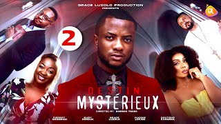 DESTIN MYSTÉRIEUX Ep 2  Février 2024  BABY DONDJA LÉA NDAYA JEREMY SHABANI ÉTOILE NAOMIE LOKWA [upl. by Millwater]