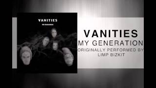 Vanities  My Generation Limp Bizkit Cover [upl. by Criswell]