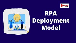 RPA Deployment Model [upl. by Quennie858]