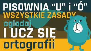 Pisownia quotUquot i quotÓquot WSZYSTKIE ZASADY [upl. by Perl]