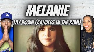 AMAZING FIRST TIME HEARING Melanie  Lay Down Candles In the Rain REACTION [upl. by Penoyer]