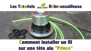 Tutoriel Débroussailleuse n°5  Comment installer les brins de fil nylon sur une tête alu quotPrincequot [upl. by Yortal]