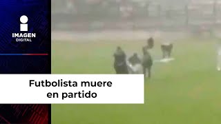 Futbolista muere en partido amateur tras ser alcanzado por un rayo [upl. by Nameerf]