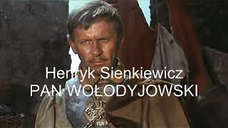 Henryk Sienkiewicz Pan Wołodyjowski Część 2 z 3 [upl. by Anoiek268]