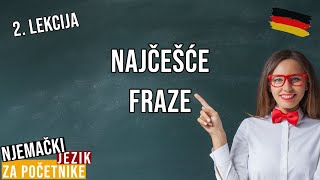 Lekcija 2  Njemački jezik za početnike A1  Najčešći izrazi  Grundlegende Wörter und Sätze [upl. by Nue]