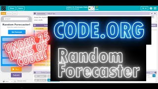 Codeorg Unit 5 Lesson 12 Random Forecast App [upl. by Aicirtac646]