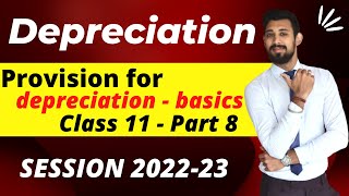 Depreciation  Provision for depreciation ac  Class 11  Accounts  Part 8 [upl. by Waal504]