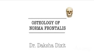 OSTEOLOGY OF NORMA FRONTALIS [upl. by Tonnie]