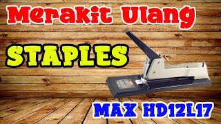 Cara Merakit ulang Stapler Max HD 12L 17 [upl. by Blinni]