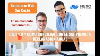 CFDI 4 0 y Conciliación con el SAT [upl. by Burgess]