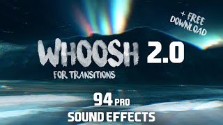 Sound Effects For Transitions  94 Whoosh Swoosh Swish Impact  FREE DOWNLOAD [upl. by Milas831]