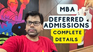 MBA IIM Deferred Admissions Option  Why When amp How  Complete Details [upl. by Sinne]