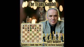 The Evans Gambit  Garry Kasparov vs Viswanathan Anand Riga 1985 [upl. by Accire]