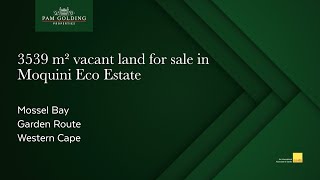 3539 m² vacant land for sale in Moquini Eco Estate  Pam Golding Properties [upl. by Alvira]