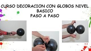 🎈 CURSO DECORACION CON GLOBOS [upl. by Redna]