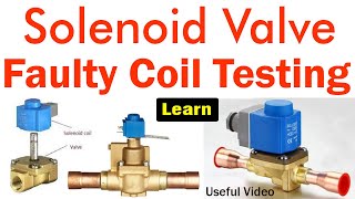 solenoid valve repair video how check solenoid valve coil why solenoid valve use learn repair [upl. by Chick829]