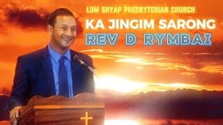 KA JINGIALAP KA BA KTAH IA BUN KI BRIEW  DA I REV D RYMBAILUMSHYIAP PRESBYTERIAN CHURCH [upl. by Ydner348]