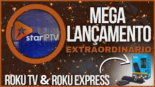 🔶️ APP STAR IPTV SAIU LIBERANDO TUDO NA SUA ROKU TV E ROKU EXPRESS CONFIRAM [upl. by Amadis]