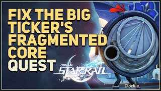 Fix the Big Tickers fragmented core Honkai Star Rail [upl. by Erroll563]