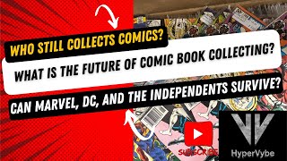 Who still collects comics and what is the future of comic book collecting [upl. by Klein]