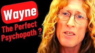 Psychiatrist Analyses Wayne  The Perfect Psychopath truecrime jcs jcsinspired [upl. by Lien]