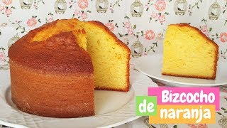 Bizcocho de naranja muy esponjoso  Receta fácil  Mi tarta preferida [upl. by Laitselec]