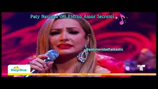 Paty Navidad Mi Eterno Amor Secreto 🎼 [upl. by Itoc]