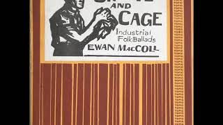 Ewan MacColl  Blantyre Explosion [upl. by Vina]