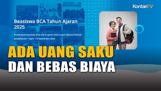 Beasiswa BCA 2024 Buat Siswa Lulusan SMASMK Bebas Biaya dan Dapat Uang Saku  Kontan News [upl. by Akinat69]