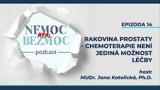 RAKOVINA PROSTATY  NOVÉ MOŽNOSTI LÉČBY  Podcast NnB   14 [upl. by Rufus]