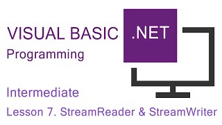 Intermediate VBNET Programming Lesson 7 More about StreamReader and StreamWriter [upl. by Angela]