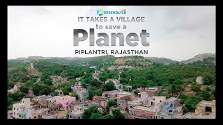 It Takes a Village to Save a Planet Piplantri Rajasthan [upl. by Kiyohara]