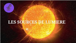 Les Sources de Lumière  Source Primaire et Objet Diffusant [upl. by Viv]