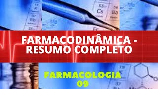 FARMACODINÂMICA  RESUMO COMPLETO  FARMACOLOGIA 9 [upl. by Amory]