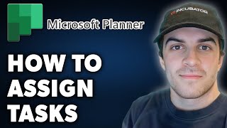 How to Assign Tasks in Microsoft Planner Full 2024 Guide [upl. by Jaqitsch]