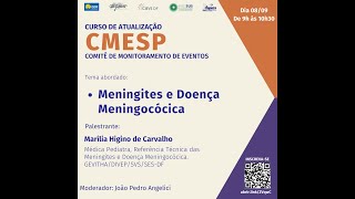 CMESP  Curso de Atualização  Tema Meningites e Doença Meningocócica [upl. by Hammond404]