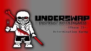 Underswap Distrust Nothingness OST004 Phase 2  Determination Karma [upl. by Anileba]