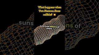 What happens when Two Neutron Stars collide space universe stars facts shorts neutronstars [upl. by Nosro]