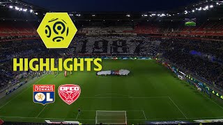 Olympique Lyonnais  Dijon FCO 33  Highlights  OL  DFCO  201718 [upl. by Nytram450]