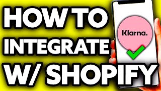 How To Integrate Klarna with Shopify EASY [upl. by Lion]