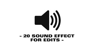 20 Sound Effect For Edits  Sound Effect [upl. by Trinity]