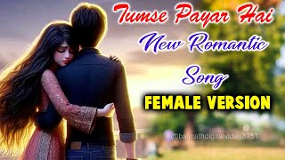 Tumse Payar Hai  New Romantic Songs New Song Trending Song  song 2024songs newsong romantic [upl. by Sandro]